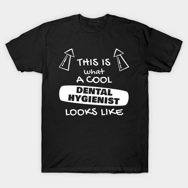 a cool dental hygienist T-Shirt by LeonAd